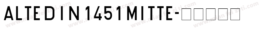 Alte DIN 1451 Mitte字体转换
